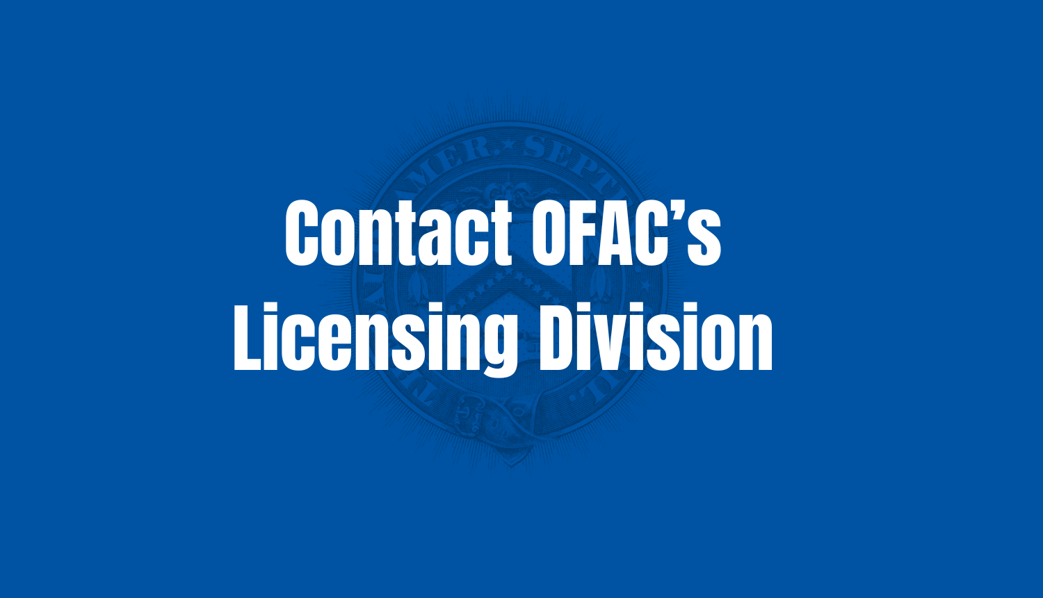 Contact OFAC Licensing image blue background